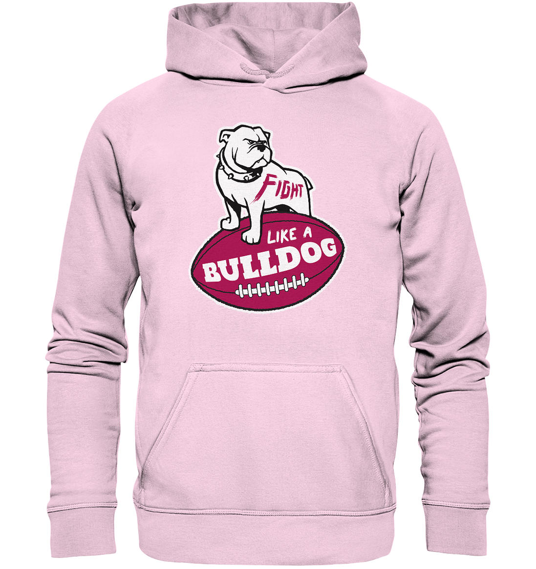 Fight like a Bulldog - Basic Unisex Hoodie