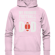 My Favorite Player Calls Me Dad - Basic Unisex Hoodie