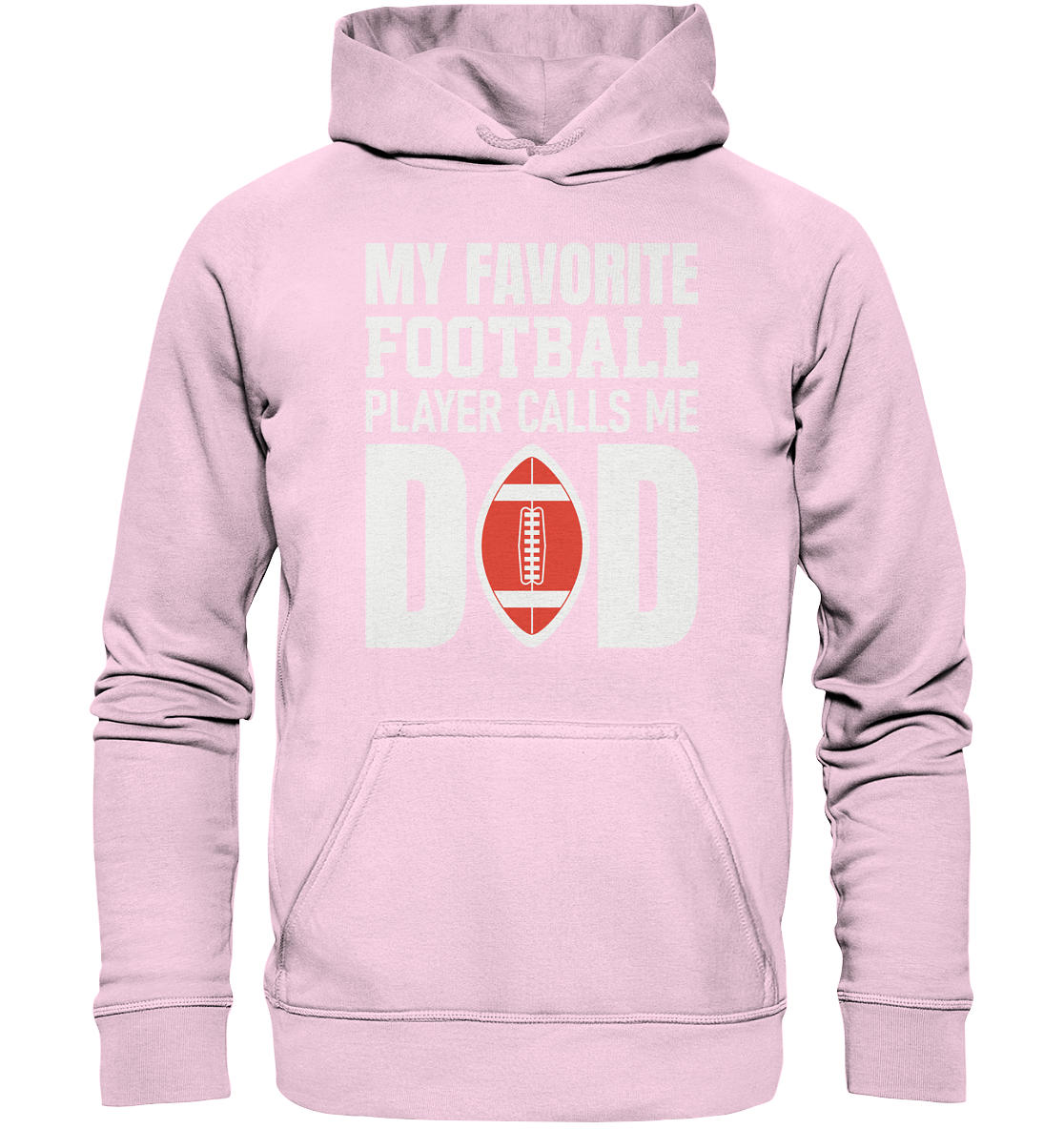 My Favorite Player Calls Me Dad - Basic Unisex Hoodie