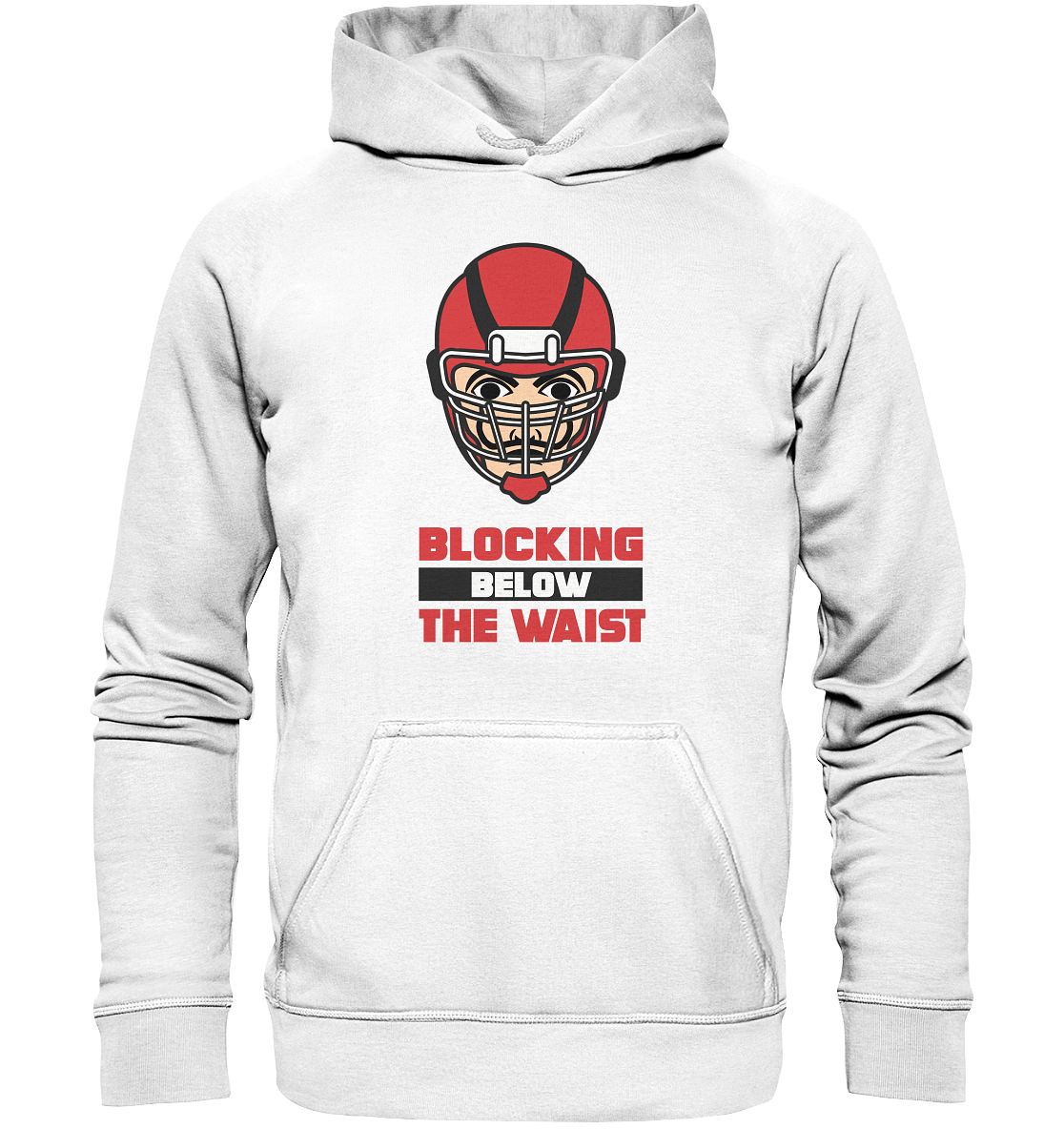 Blocking Below The Waist  - Basic Unisex Hoodie