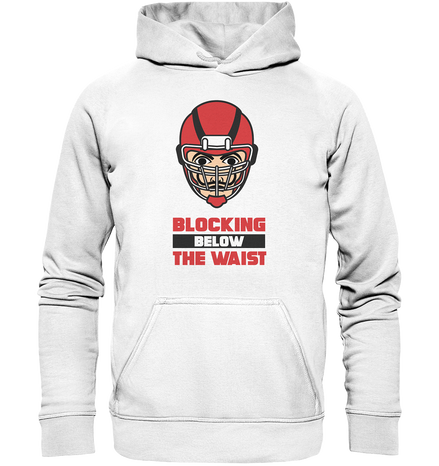 Blocking Below The Waist  - Basic Unisex Hoodie