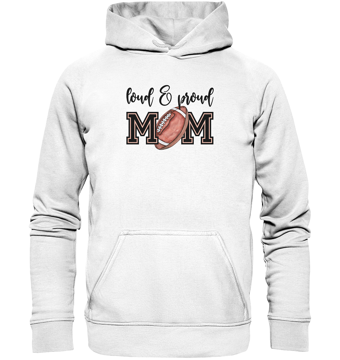 Loud & Proud Mom - Basic Unisex Hoodie