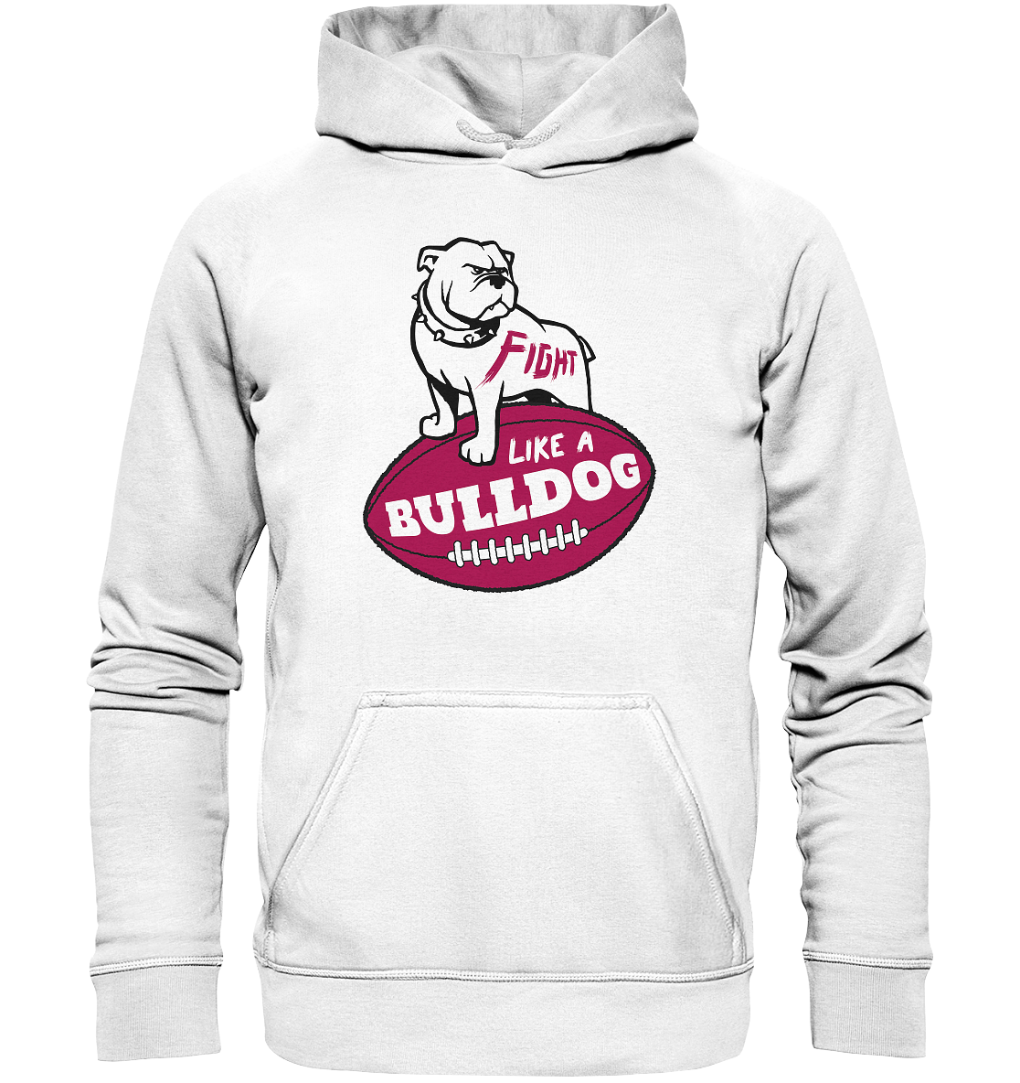 Fight like a Bulldog - Basic Unisex Hoodie