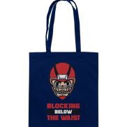 Blocking Below The Waist - Cotton Bag