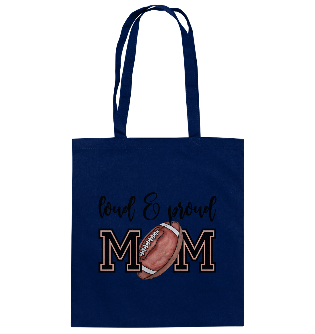 Loud & Proud Mom - Cotton Bag