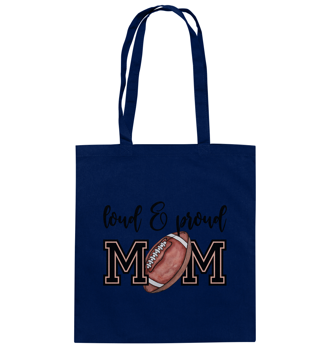 Loud & Proud Mom - Cotton Bag