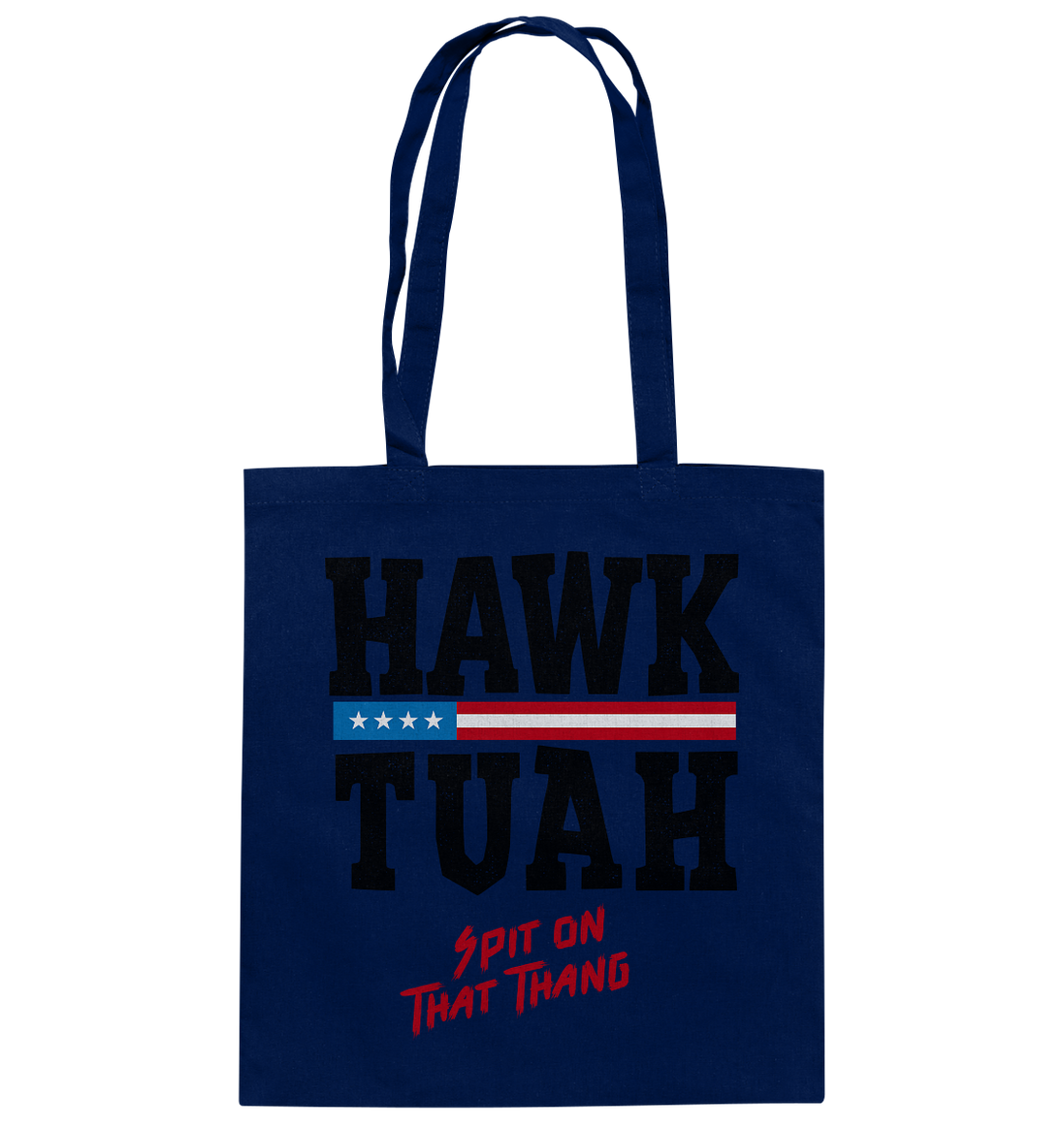 Hawk Tuah - Baumwolltasche