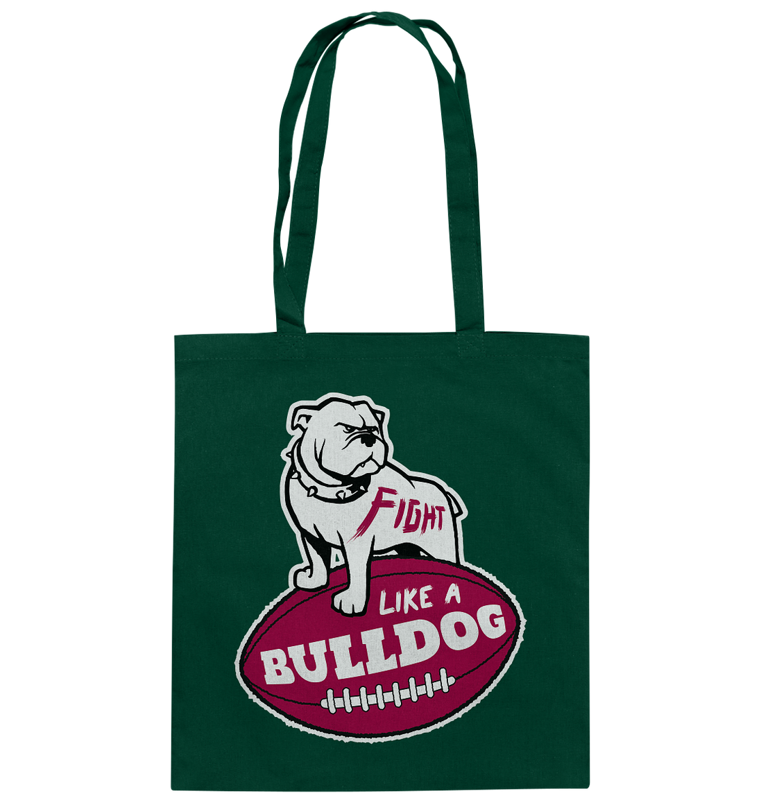 Fight like a Bulldog - Cotton Bag
