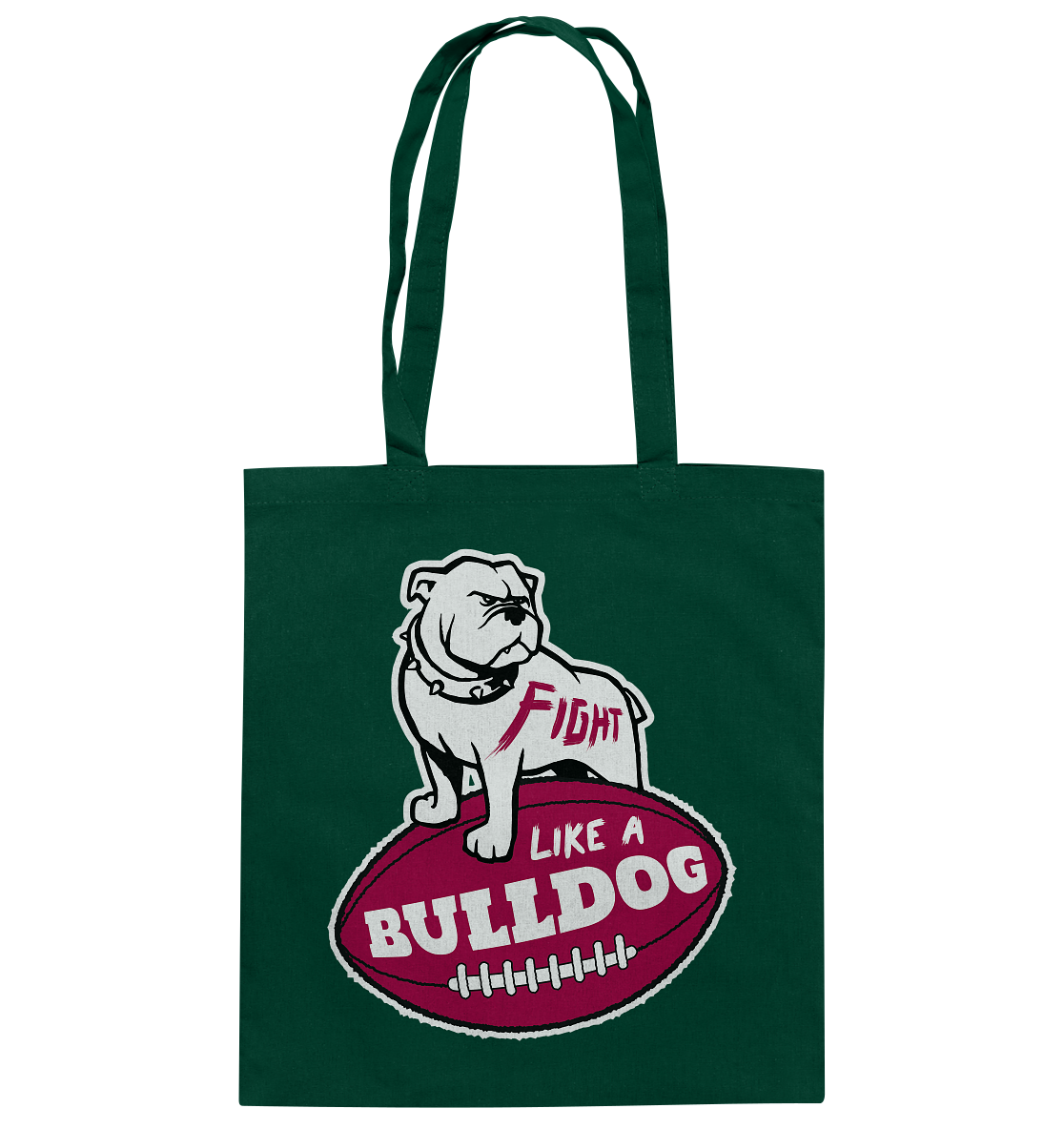 Fight like a Bulldog - Cotton Bag