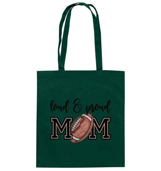 Loud & Proud Mom - Cotton Bag