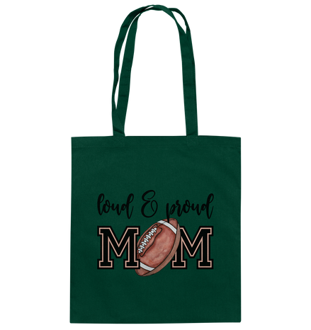 Loud &amp; Proud Mom - Baumwolltasche