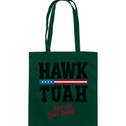 Hawk Tuah - Baumwolltasche