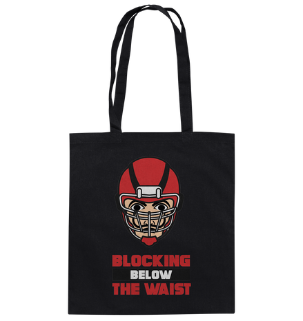 Blocking Below The Waist - Cotton Bag
