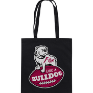Fight like a Bulldog - Cotton Bag