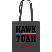 Hawk Tuah - Baumwolltasche