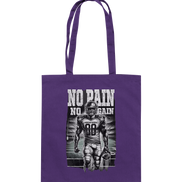 No Pain No Gain  - Baumwolltasche