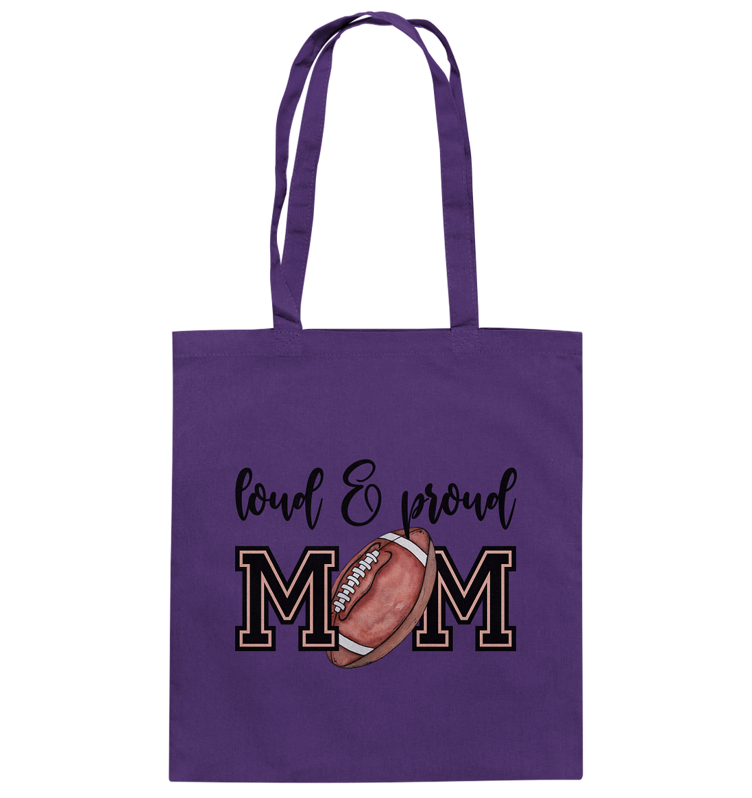 Loud & Proud Mom - Cotton Bag