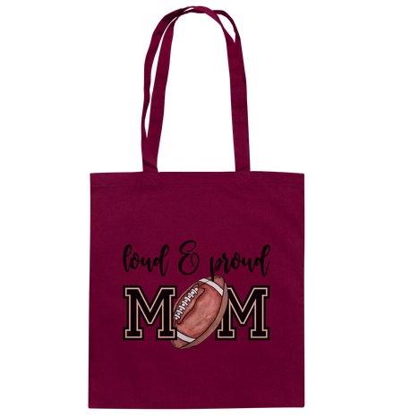 Loud &amp; Proud Mom - Baumwolltasche