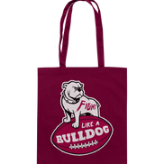 Fight like a Bulldog - Cotton Bag
