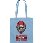 Blocking Below The Waist - Cotton Bag