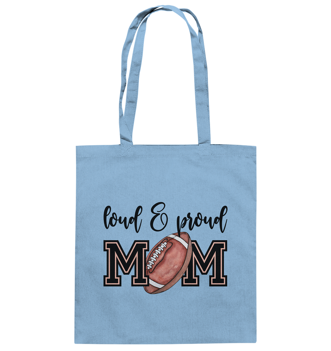 Loud & Proud Mom - Cotton Bag
