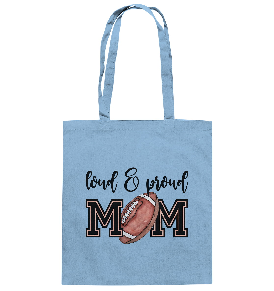 Loud & Proud Mom - Cotton Bag