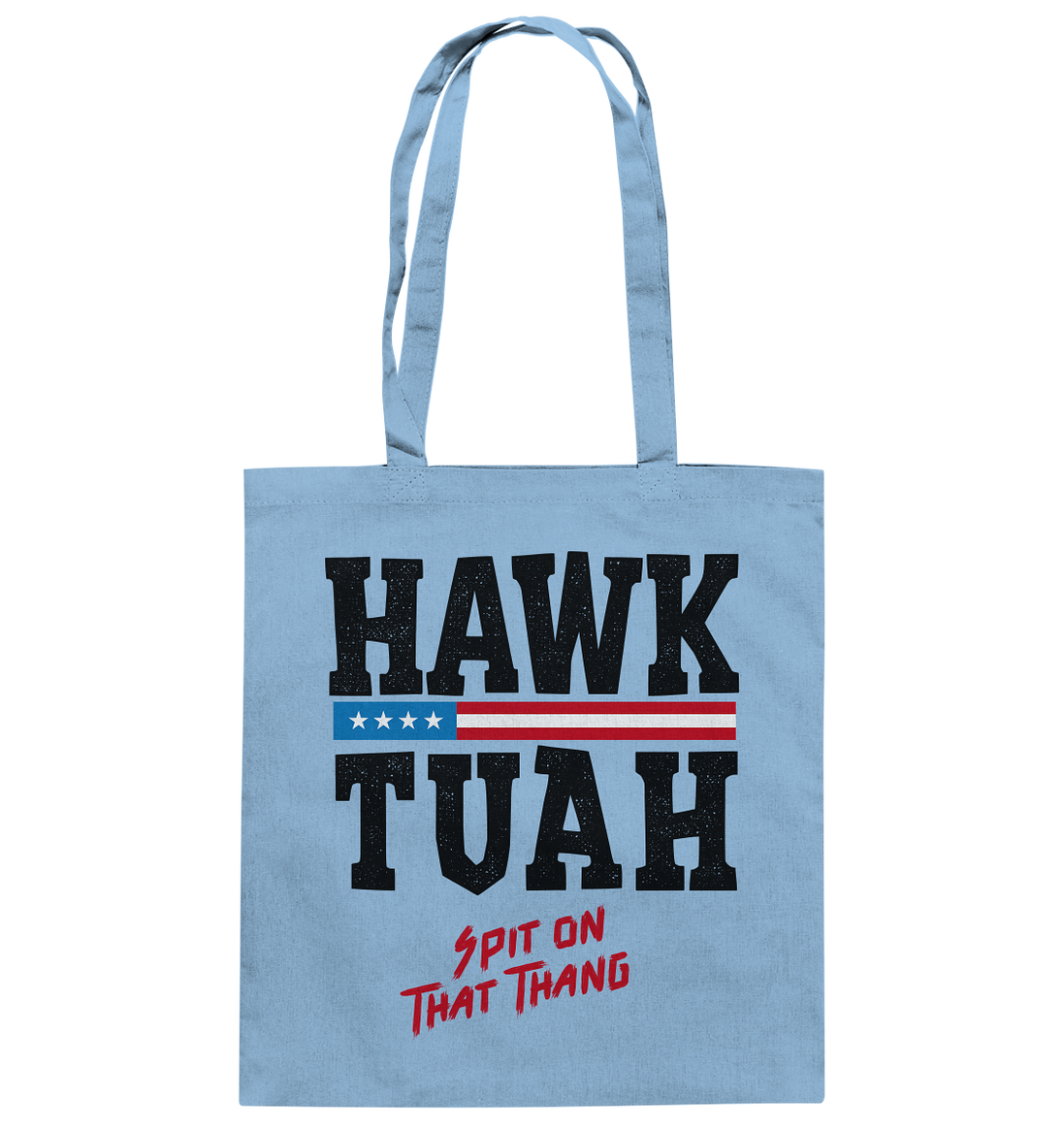 Hawk Tuah - Baumwolltasche