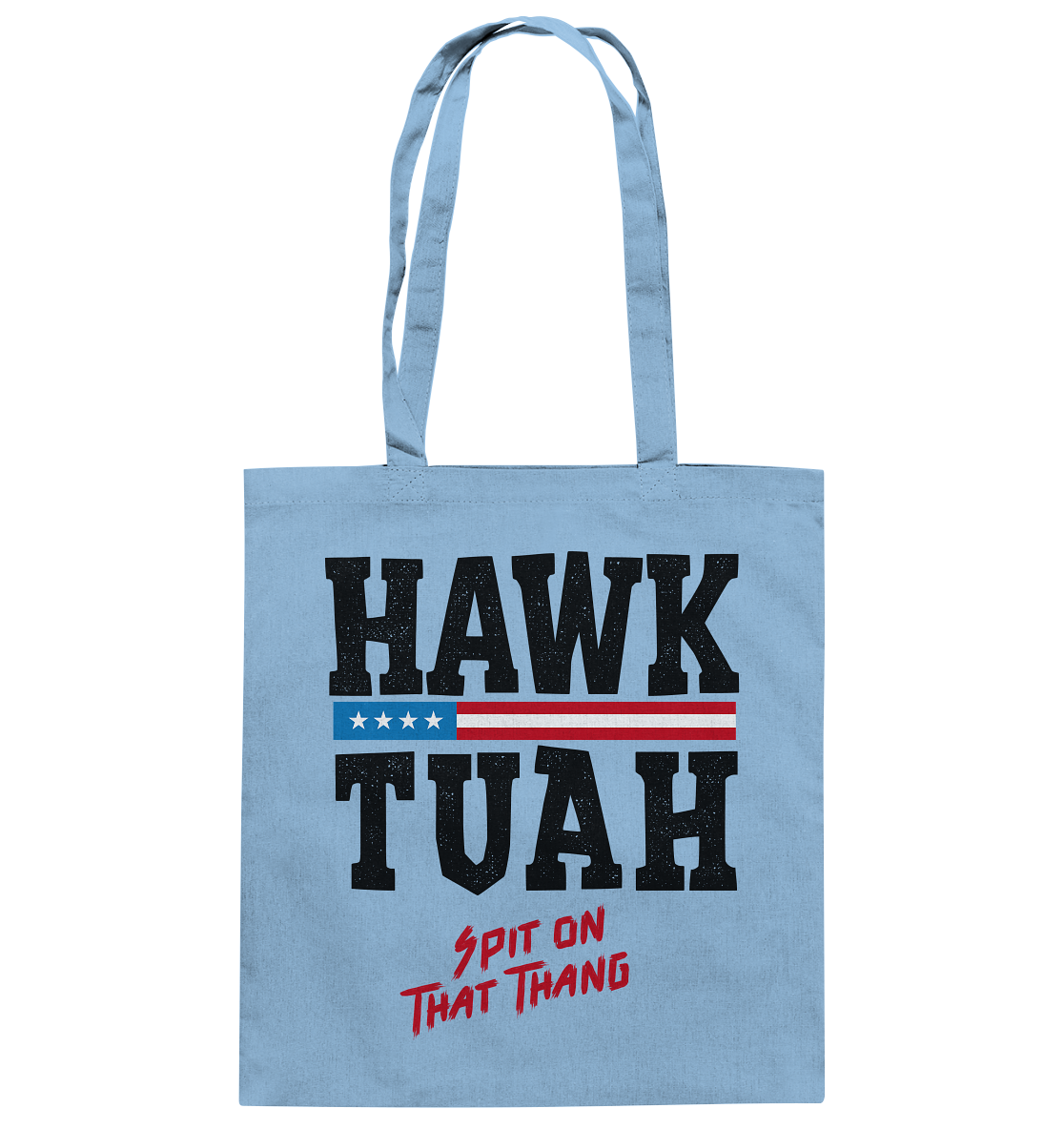 Hawk Tuah - Baumwolltasche