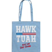 Hawk Tuah White - Cotton Bag