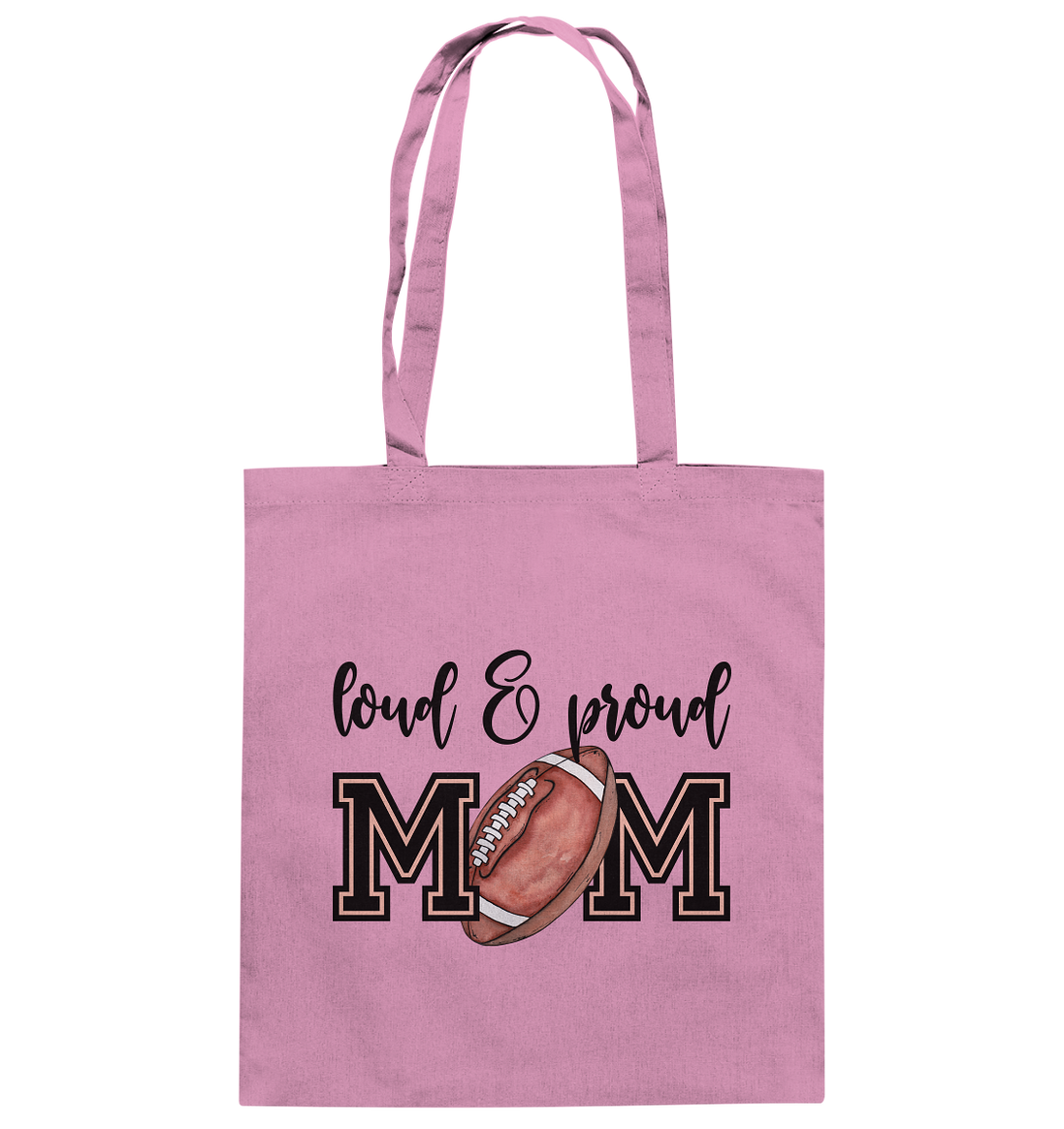 Loud & Proud Mom - Cotton Bag