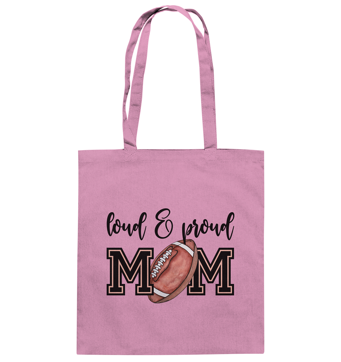Loud & Proud Mom - Cotton Bag
