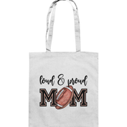 Loud & Proud Mom - Cotton Bag