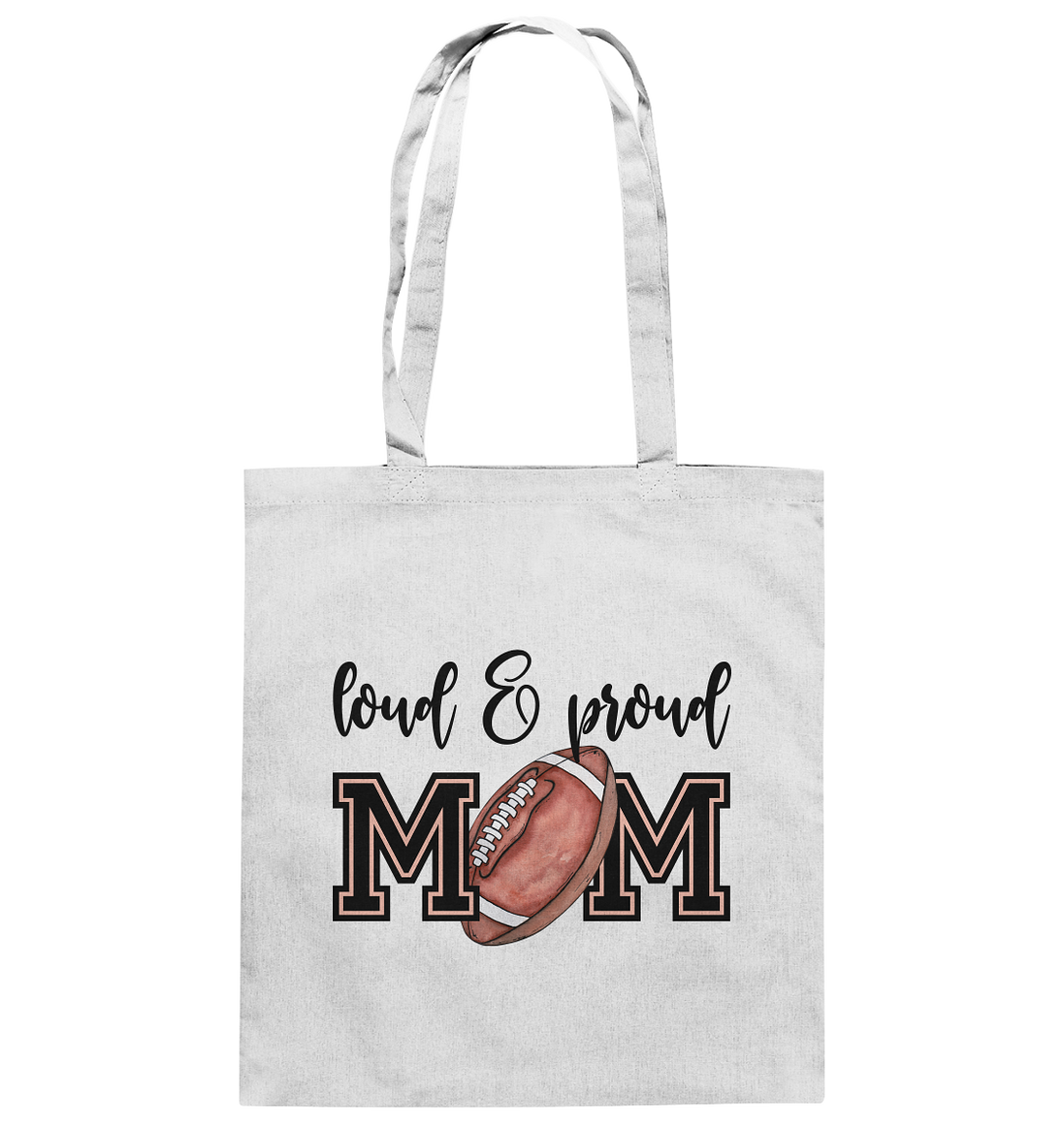 Loud & Proud Mom - Cotton Bag