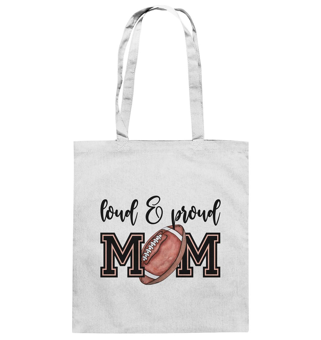 Loud & Proud Mom - Cotton Bag