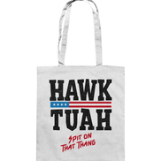 Hawk Tuah - Baumwolltasche