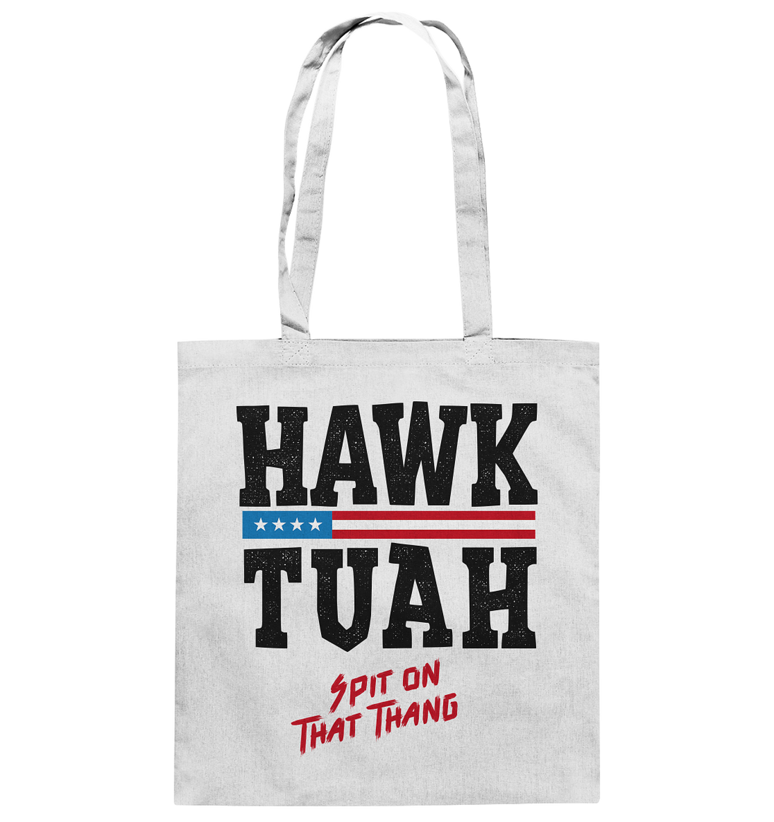 Hawk Tuah - Baumwolltasche