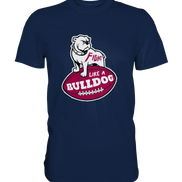 Fight like a Bulldog - Classic Shirt