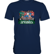 Football is Family - Classic Shirt