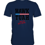 Hawk Tuah - Classic Shirt