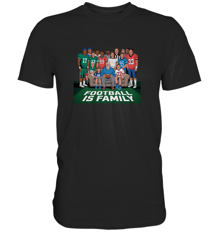 Football is Family - Classic Shirt