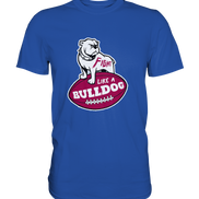 Fight like a Bulldog - Classic Shirt