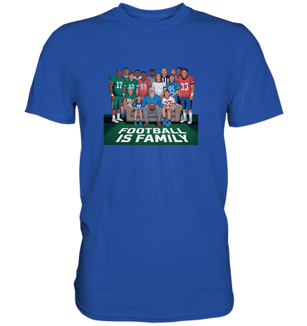 Football is Family - Classic Shirt