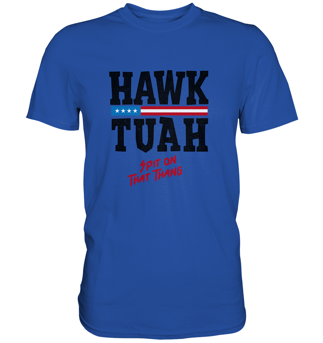 Hawk Tuah - Classic Shirt