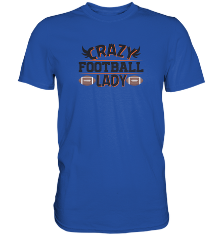 Crazy Football Lady - Classic Shirt
