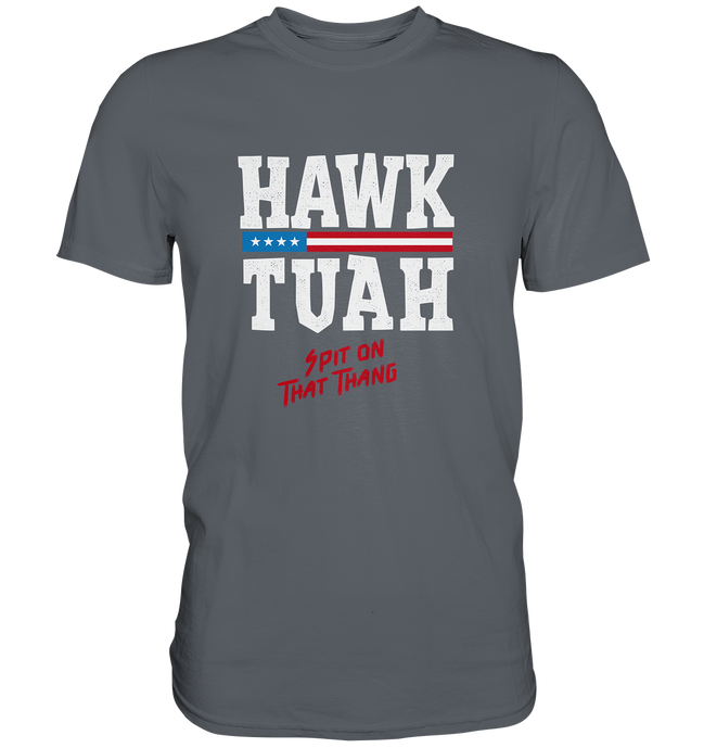 Hawk Tuah White  - Classic Shirt