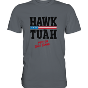 Hawk Tuah - Classic Shirt