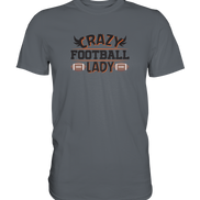 Crazy Football Lady - Classic Shirt