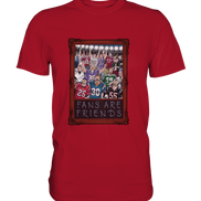 Fans are Friends - Classic Shirt