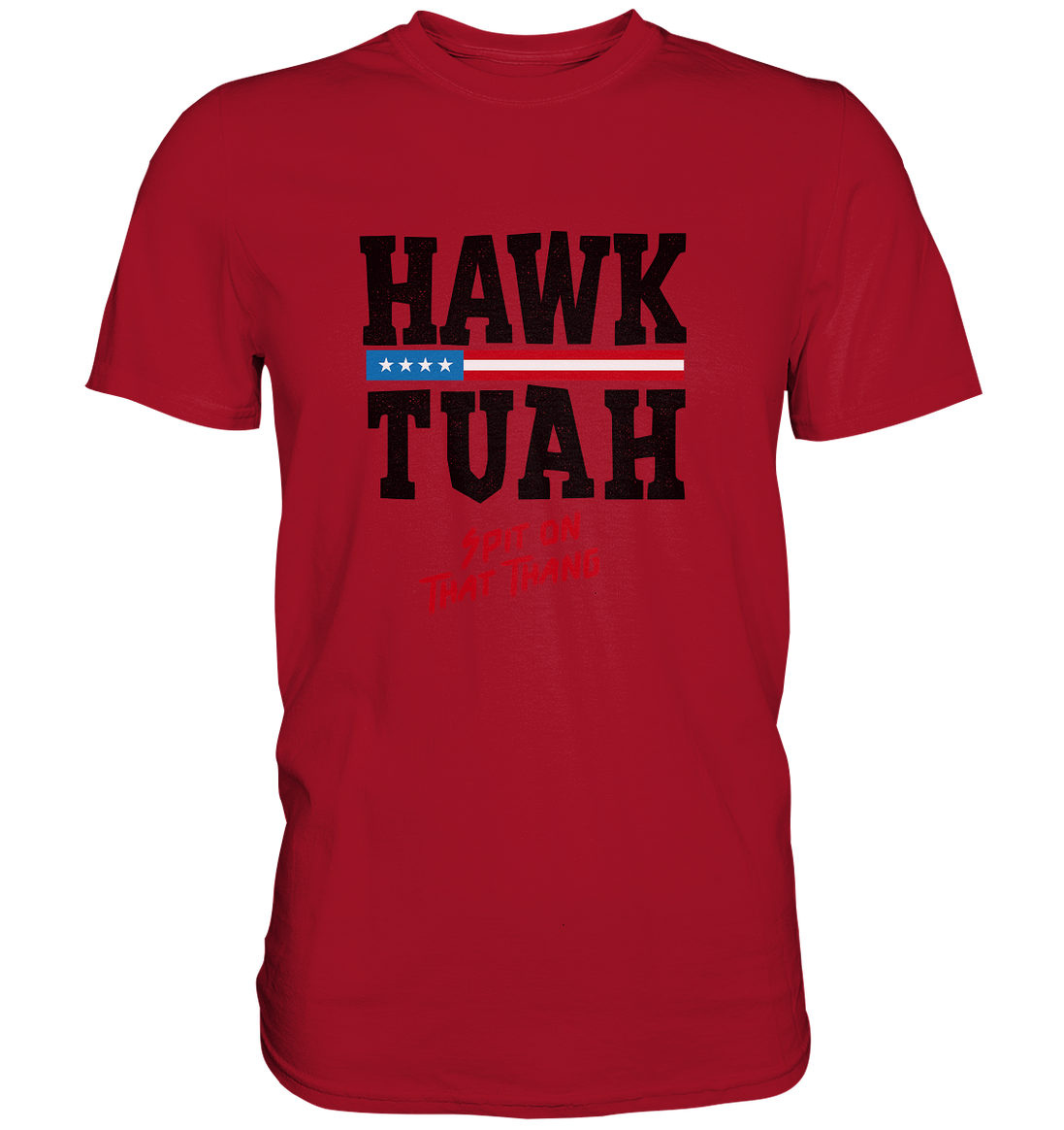Hawk Tuah - Classic Shirt