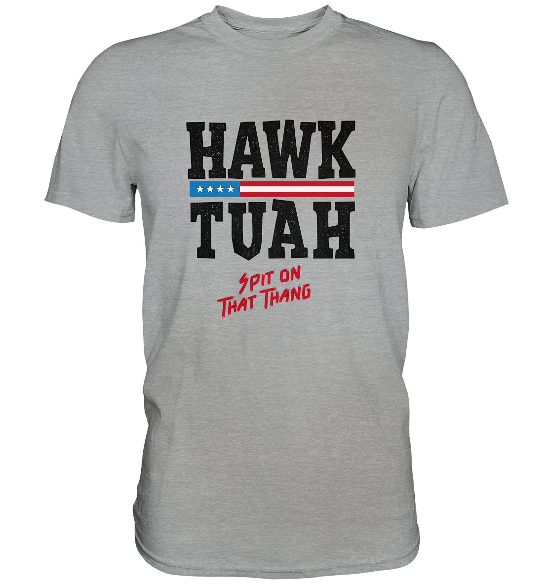 Hawk Tuah - Classic Shirt
